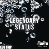 Legendary Status - Single - Ego Trip