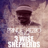 3 Wise Shepherds - Single - Prince Jazzbo