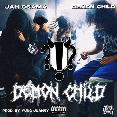 DEMON CHILD (feat. Jah Osama) - Single