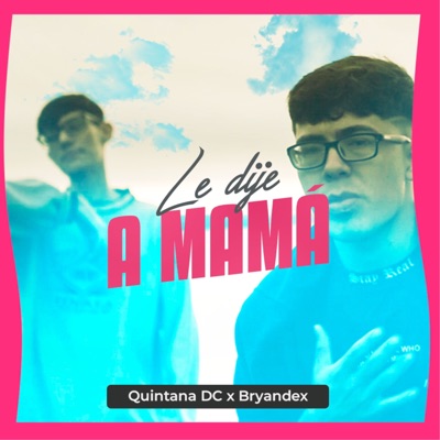 Le dije a Mamá - Single