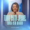 TUDO COM JESUS NADA SEM MARIA