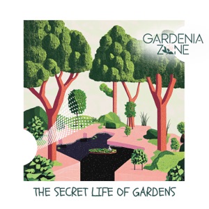 The Secret Life of Gardens