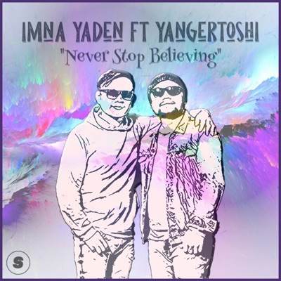 Never Stop Believing - Single