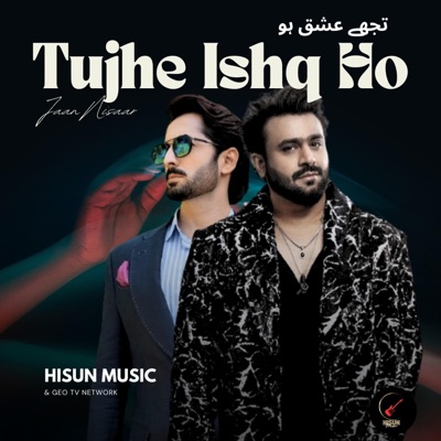 Hisun Music - Tujhe Ishq Ho (feat. Sahir Ali Bagga)