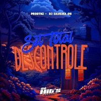 Set Total Descontrole - Single - Dj Silveira 011, prodTHZ & Só Hits Records