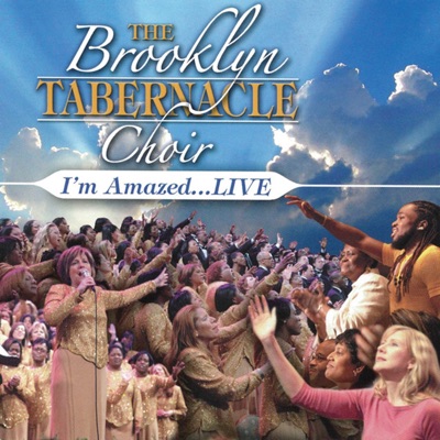 The Brooklyn Tabernacle Choir - The Brooklyn Tabernacle Choir - I´m Amazed