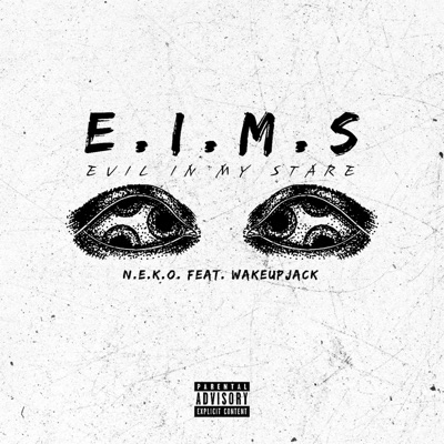 E.I.M.S (Evil In My Stare) (feat. wakeupjack) - Single