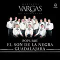 El Son De La Negra / Guadalajara - Popurrí