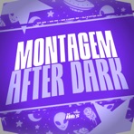 Montagem After Dark (feat. MC PR) - Single
