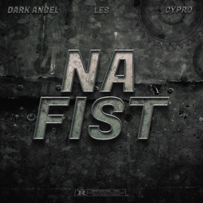 NA FIST (feat. Les & Cypro) - Single