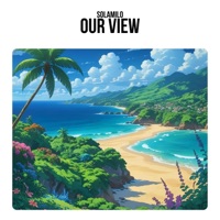 Our View - Single - SolaMilo