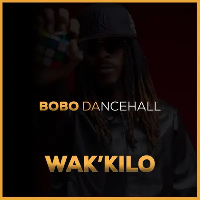 Ascolta 'Wak'Kilo - Single' di Bobo Dancehall