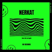 Here We Go Again - Single - Nerkat
