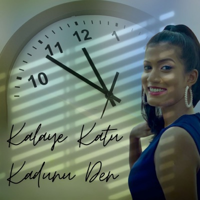 Kalaye Katu Kedunu Den - Single