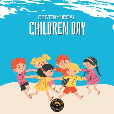 Happy Childrens Day (feat. Dollarclicks & Adelle E) - Single