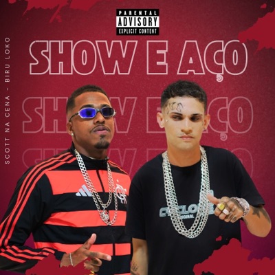 Show e Aço (feat. Scott na cena) - Single