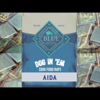 Dog In 'Em (Dog Food Rap) - Single - Aïda