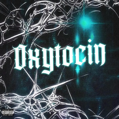 Oxytocin - Sped up - Single