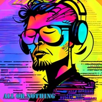 Nothing Or Everything - All or Nothing