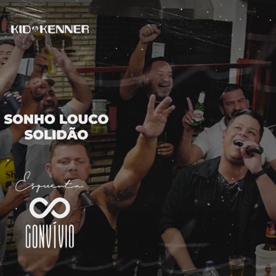 Sonho Louco / Solidão (Esquenta Convívio) - Single