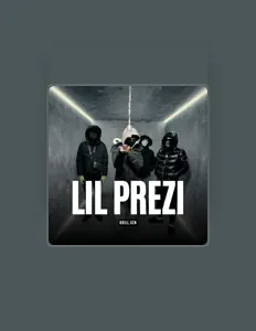 聆聽 lil prezi、觀看音樂影片、閱讀小傳、查看巡演日期等！