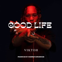 Good Life - Single - Viktoh