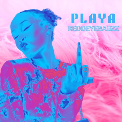 PLAYA (REDDEYEBAGZZ) (feat. REDDEYEBAGZZ) - Single