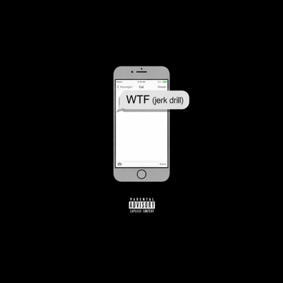 WTF Jerk Drill Remix @Rjprod - Single