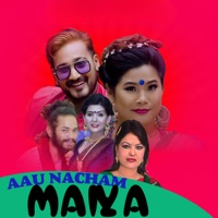 Aau Naachau Maya - Single - Arjun Kunwar & Saamjhana Bhandari
