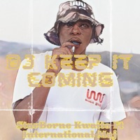DJ Keep It Coming (feat. International Maj) - Single - StarBorne Kwaito