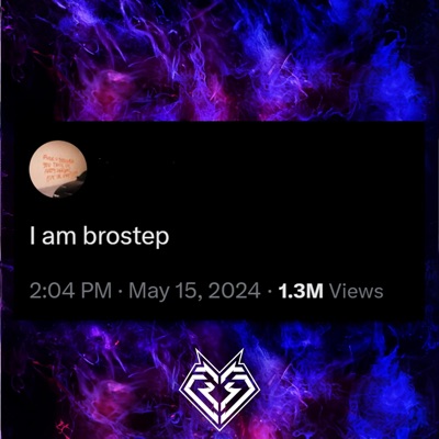 I AM BROSTEP EP - Single