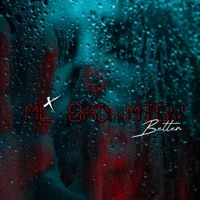 Better (feat. MIGV) - Single - Mc Bad
