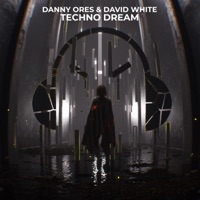 Techno Dream - Single - Danny Ores & David White
