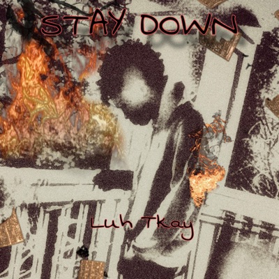 stay down (izzymadeitt) - Single