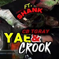YAE & CROOK (feat. SHANK) - Single - CB TGRAY