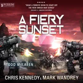 A Fiery Sunset: The Omega Wars, Book 1 (Unabridged)