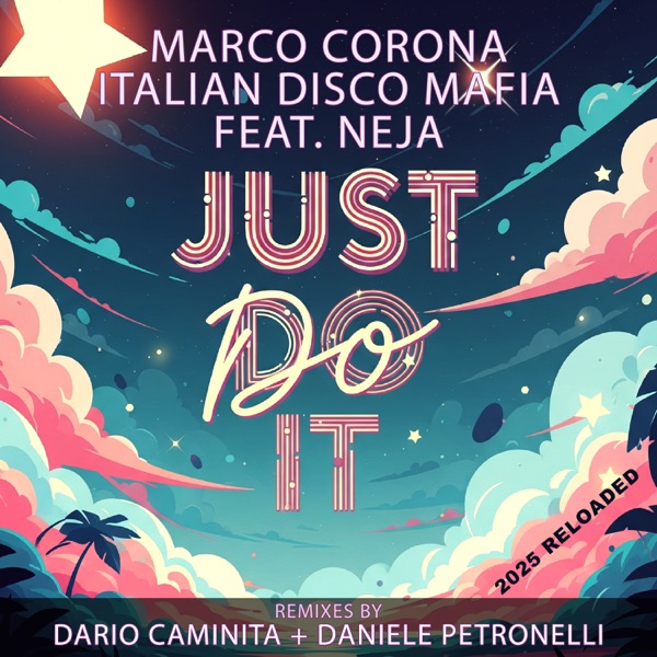 Just Do It 2025 Reloaded (Remix) - EP