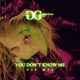 You Don t Know Me Vip Mix Single