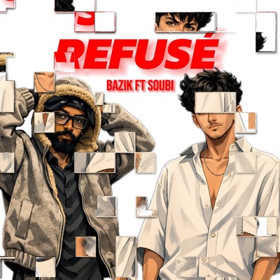 Refusé (feat. Soubi) - Single