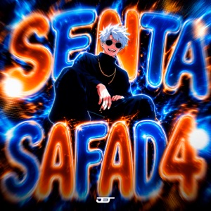 SENTA SAFADA (Versions) - Single