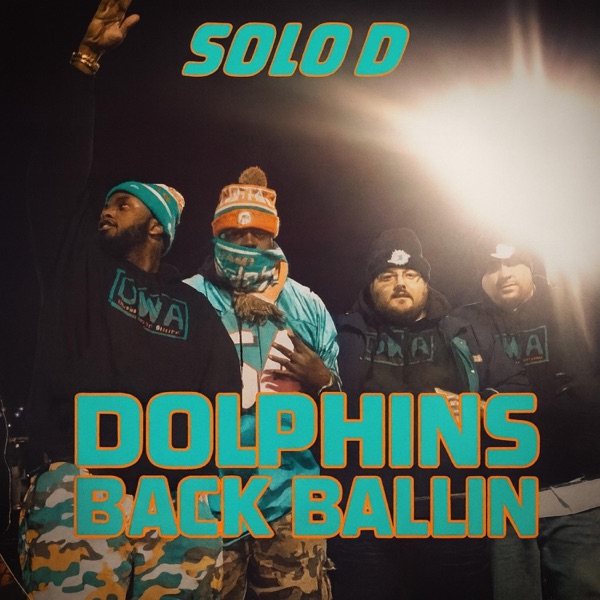 Dolphins Back Ballin (Do it for Tyreek) (feat. SoLo D)