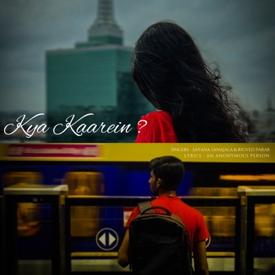 Kya Kaarein - Single