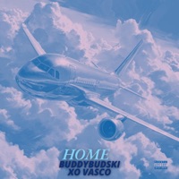 HOME (feat. XO Vasco) - Single - Buddybudski