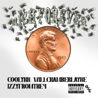 RICH FOREVER (feat. Willchamberlayne & Izzyfromthe4) - Single - Coolynn