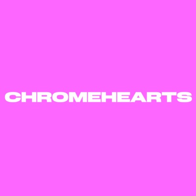 CHROMEHEARTS - Single