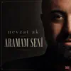 Aramam seni