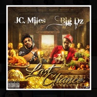 Last Chance (feat. Big Dz) - Single - JC.Miles
