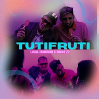 Tutifruti - Single - Lucas Zambrano & Rocko22