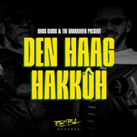 Den Haag Hakkûh - Single - Hans Glock, Darkraver & DJ Gizmo