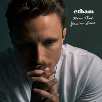 Now That You're Gone - Single - Etham
